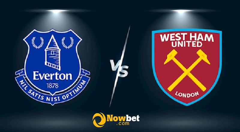 Soi kèo trận đấu giữa Everton vs West Ham United - 20h00 ngày 17/10/2021