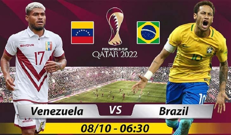 Soi kèo trận đấu giữa Venezuela vs Brazil - 6h30 ngày 08/10/2021