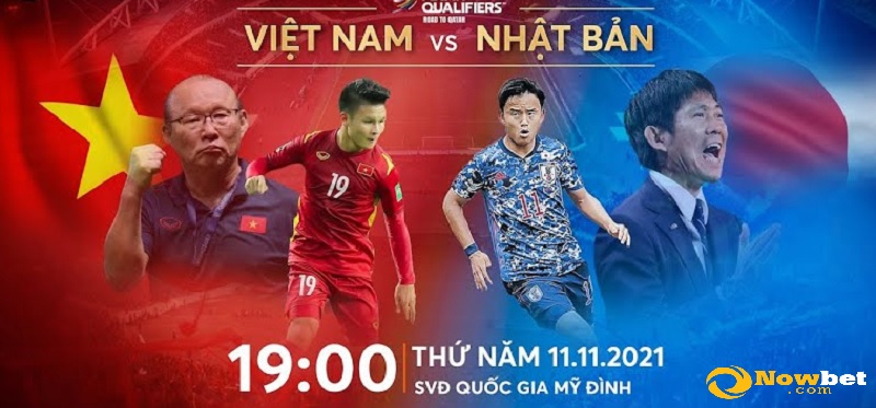 Nhận định kèo đấu, tỷ lệ kèo trận đấu giữa Việt Nam - Nhật Bản, 19h00 ngày 11/11/2021