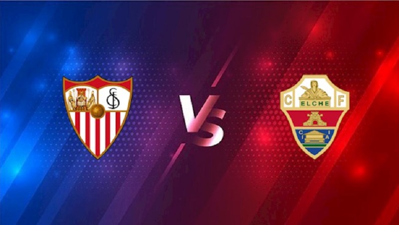 Soi kèo bóng đá, Tỷ lệ kèo nhà cái trận đấu giữa hai đội Sevilla - Elche CF, 03h00 ngày 12/02/2022